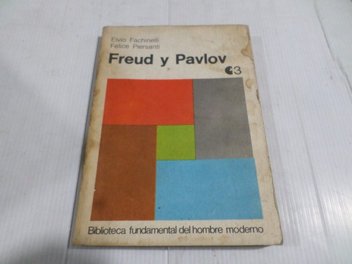 Freud Y Pavlov -fachinelli -piersanti 