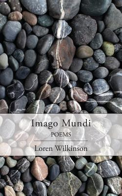 Libro Imago Mundi: Poems - Wilkinson, Loren
