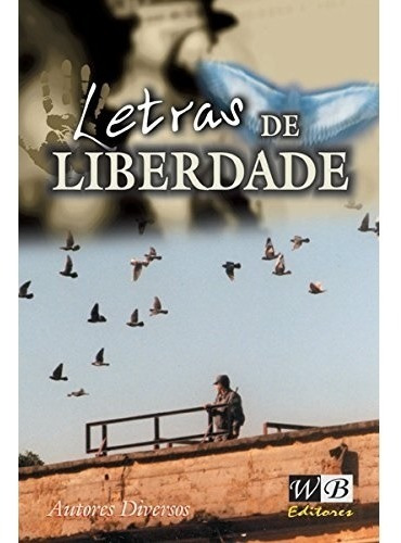 Livro Letras De Liberdade - Carandiru