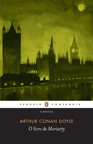 O Livro De Moriarty, De Doyle, Arthur Conan. Editora Penguin - Companhia Das Letras, Capa Mole, Edição 1ª Edição - 2017 Em Português