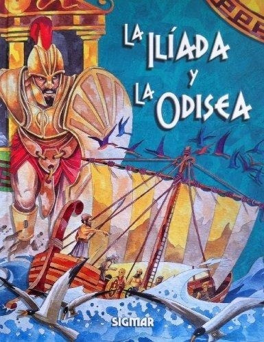 Iliada Y La Odisea, La - Estrella Julia Daroqui Sigmar