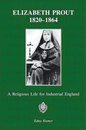 Elizabeth Prout: 1820-1864, De Edna Hamer. Editorial Gracewing, Tapa Blanda En Inglés