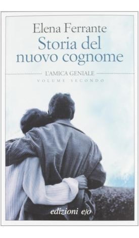 Storia Del Nuovo Cognome  Lamica Geniale Vol 2 Italaqwe