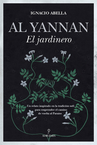 Al Yannan, El Jardinero - Ignacio Abella  - *