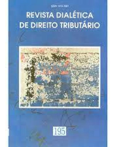 REVISTA DIALETICA DE DTO TRIBUTARIO N195, de DEZEMBRO DE 2011. Editorial Dialética, tapa mole en português