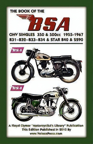 Book Of The Bsa Ohv Singles 350 & 500cc 1955-1967, De F. Clymer. Editorial Thevalueguide, Tapa Blanda En Inglés