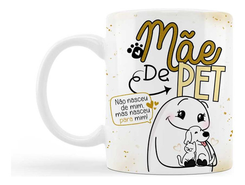 Caneca Fofa Mae De Pet Porcelana Presente Cachorro Flork Mem Cor Branco