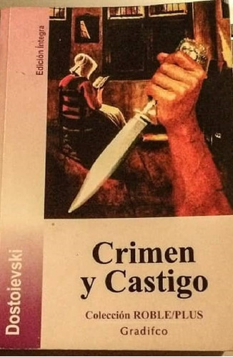 Crimen Y Castigo -f. Dostoievsky/roble Plus -edición Íntegra