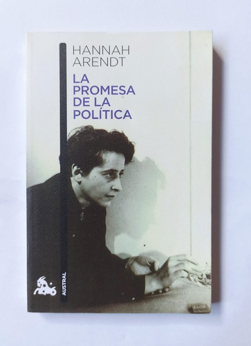 La Promesa De La Política De Hannah Arendt ( Original )