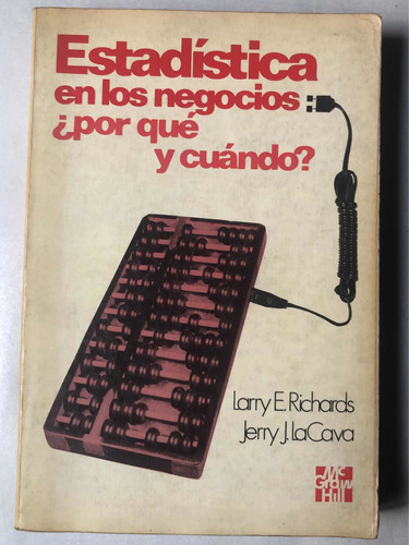 Estadística En Los Negocios: ¿por Qué Y Cuándo? = Richards