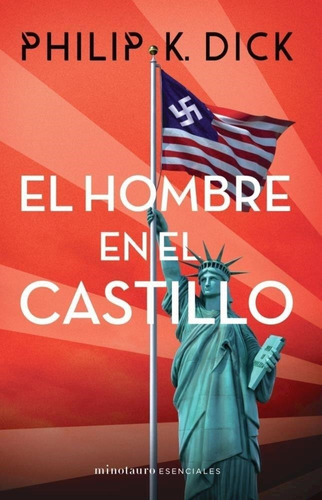 Hombre En El Castillo, El - Dick, Philip K.