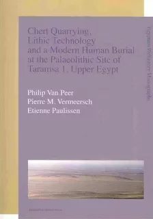 Chert Quarrying, Lithic Technology, And A Modern Human Burial At The Palaeolithic Site Of Taramsa..., De Philip Van Peer. Editorial Leuven University Press, Tapa Blanda En Inglés