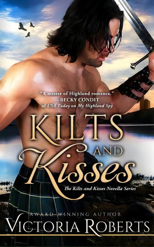 Kilts And Kisses, De Victoria Roberts. Editorial Createspace Independent Publishing Platform, Tapa Blanda En Inglés