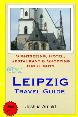 Libro Leipzig Travel Guide: Sightseeing, Hotel, Restauran...