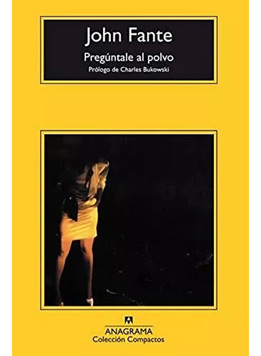 Preguntale Al Polvo - Fante John - Rive/anagr - #l