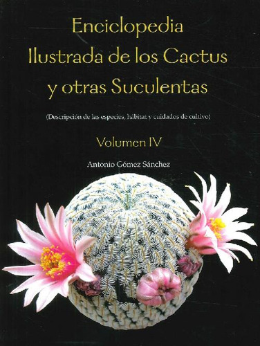Libro Enciclopedia Ilustrada De Los Cactus Y Otras Suculenta