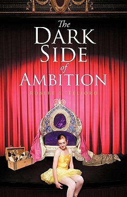 Libro The Dark Side Of Ambition - Telford, Robert S.