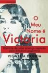 O Meu Nome É Victoria Donda, Victoria Editorial Bizancio