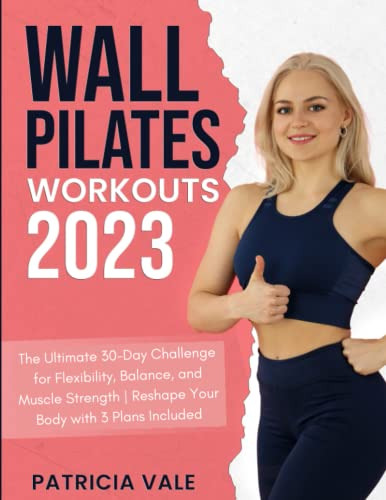 Book : Wall Pilates Workouts 2023 The Ultimate 30-day...