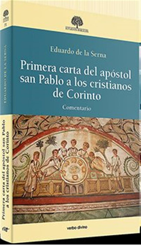 Primera Carta Del Apostol San Pablo A Los Cristianos De Cori