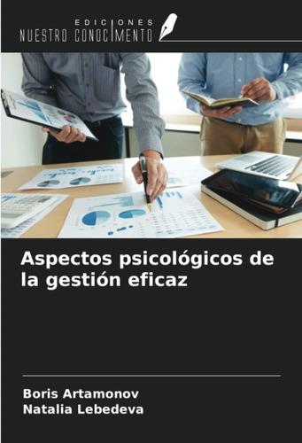 Libro:aspectos Psicológicos De La Gestión Eficaz (spanish Ed