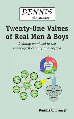 Libro Dennis The Mentor (tm) Twenty-one Values Of Real Me...