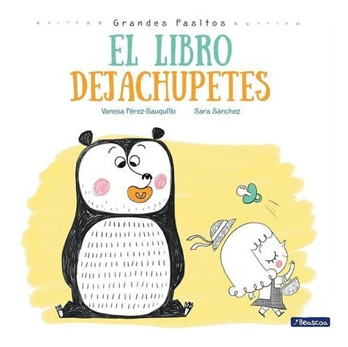 El Libro Dejachupetes - Vanesa Pérez-sauquillo