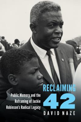 Libro Reclaiming 42: Public Memory And The Reframing Of J...