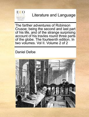 Libro The Farther Adventures Of Robinson Crusoe; Being Th...