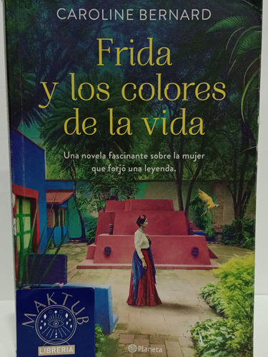 Frida Y Los Colores De La Vida