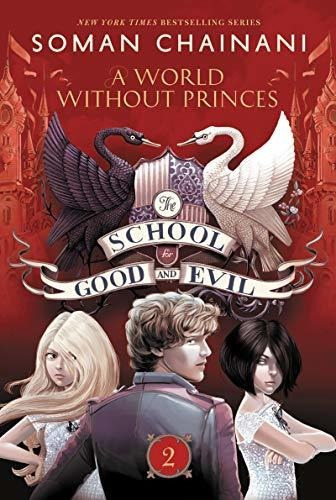 Book : The School For Good And Evil #2 A World Without...