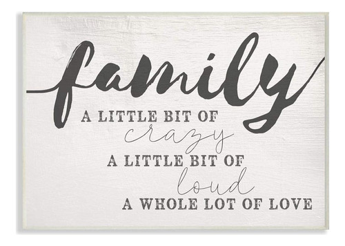 Stupell Industries Family Crazy Loud Love Inspirational Word