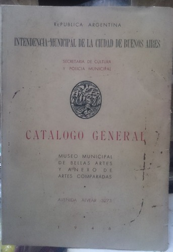 Catálogo General Del Museo Municipal De Bellas Artes Y&-.