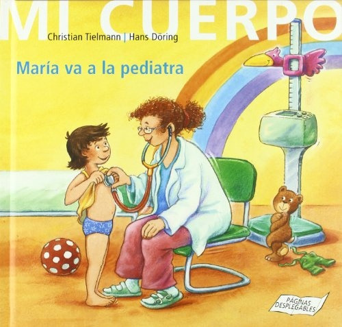 María Va A La Pediatra, De Tielmann Christian. Editorial Juventud, Tapa Blanda, Edición 1 En Español