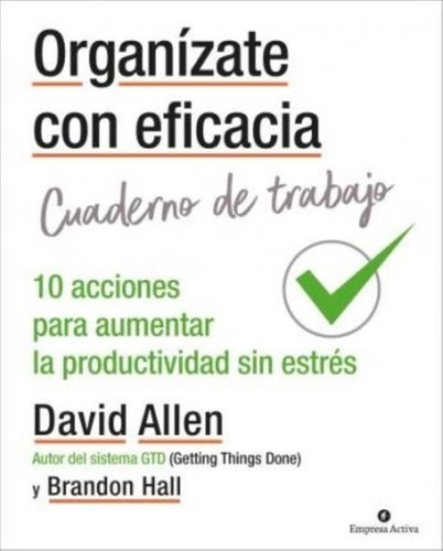 Organizate Con Eficacia - Cuaderno De Trabajo - Allen