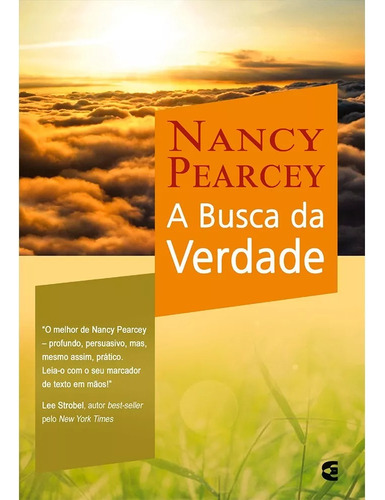 A Busca Da Verdade | Nancy Pearcey