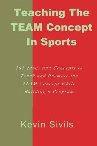 Teaching The Team Concept In Sports 101 Ideas And Concepts T