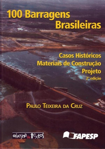 100 Barragens Brasileiras - Casos Historicos, Materiais De