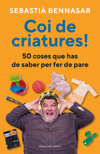 Libro Coi De Criatures! De Bennasar Sebastia