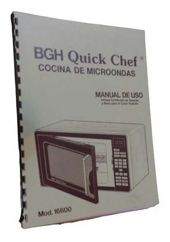 Antiguo Manual De Uso Bgh Quick Chef. Cocina De Microon&-.