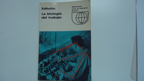 Libro Tecnico La Biologia Del Trabajo