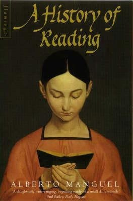 A History Of Reading - Alberto Manguel