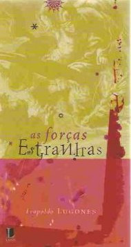 Livro As Forças Estranhas - Leopoldo Lugones [2001]