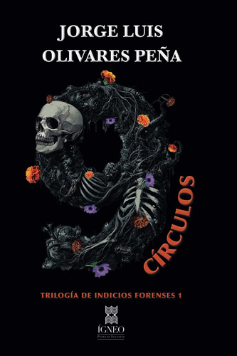 Jorge Luis Olivares Peña, 9 Círculos: 1 - Indicios Forenses