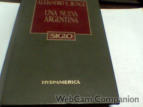 Alejandro E. Bunge - Una Nueva Argentina (c178)