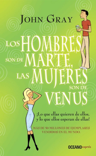 Hombres Son De Marte, Las Mujeres Son De Venus - John Gray
