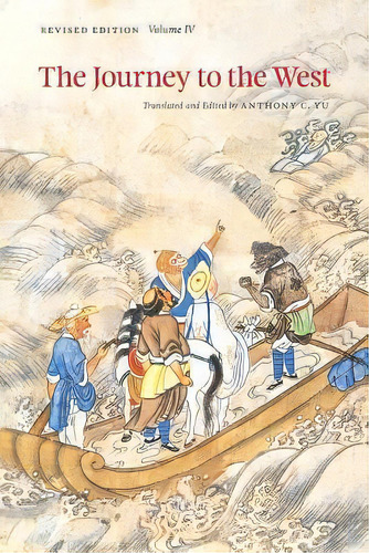 The Journey To The West: V.4, De Anthony C. Yu. Editorial University Chicago Press, Tapa Blanda En Inglés