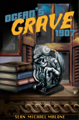 Ocean's Grave 1907, De Malone, Sean Michael. Editorial Orange Hat Pub, Tapa Blanda En Inglés