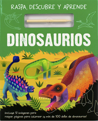 Libro Dinosaurios. Raspa, Descubre Y Aprende / Pd. Dku