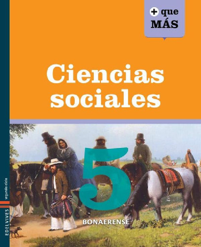 Libro - Ciencias Sociales 5 - Bonaerense - Mas Que Mas - Ed